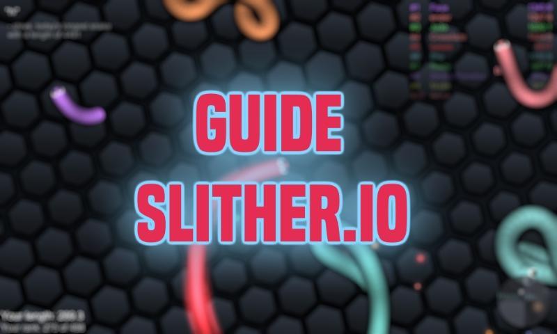 Guide For Slither.io