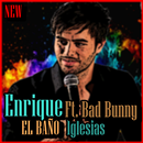 Enrique Iglesias-El Baño (ft. Bad Bunny)Musica APK