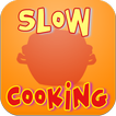 Slow Cooking Recipes Cookbook