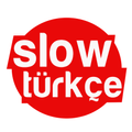 Slow Türkçe