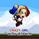 Crazy Girl With Jetpack APK