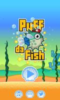 Puff Da Fish poster