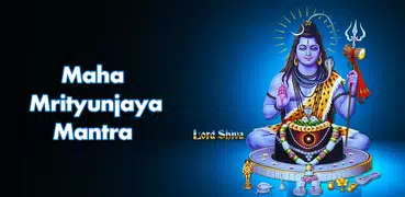 Maha Mrityunjaya Mantra
