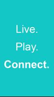 Connect - Live. Play. Connect. পোস্টার