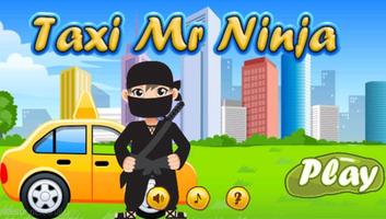 Taxi Mr Ninja Affiche