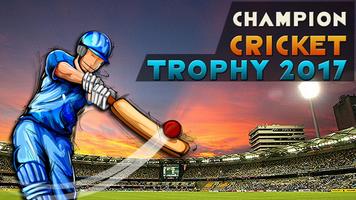 Champions Cricket Trophy 2017 poster