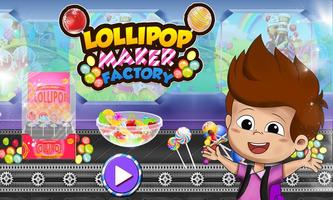 Lollipop Maker Factory Simulator: Food Cooking Fun poster