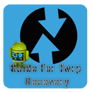 guide : TWRP App aplikacja