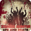 Zombi Hunter: Life and Death