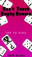 Don`t Touch Empty Domino Affiche