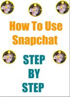 How to use snapchat for beginners poster