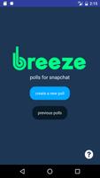 Breeze – Polls for Snapchat poster