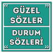 Güzel Sözler - Durum Sözleri