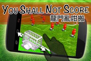 You Shall Not Score Affiche