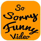 So Sorry Video : Funny Politoon Video ไอคอน