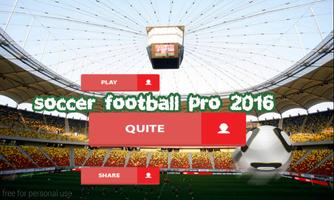 Soccer Football Pro 2016 الملصق