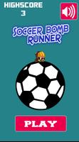 Poster Soccer Bomb Runner