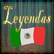 Mitos y Leyendas Mexicanas
