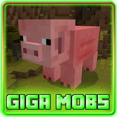 download Giga Mobs Addon for Minecraft APK