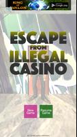 Escape from Illegal Casino Plakat