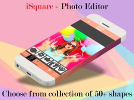 iSquare - Insta Square Shape Photo Editor Poster
