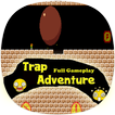 Trap Adventure