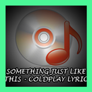 Something Just Like This Lyric APK