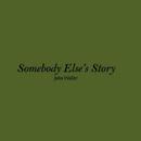 Somebody Else's Story Lyrics APK