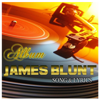 James Blunt Songs and lyrics icône