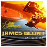 James Blunt Songs and lyrics