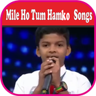 آیکون‌ Mile Ho Tum Hamko Songs