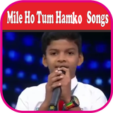 Mile Ho Tum Hamko Songs icône
