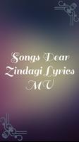 Songs Dear Zindagi Lyrics MV โปสเตอร์