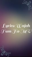 Lyrics Wajah Tum Ho MV 2016 Affiche