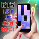 BTS I Need U Piano - Awesome Remix 2018 APK