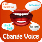 change your voice Zeichen