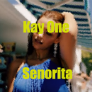 Kay One Senorita 2018 aplikacja