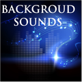 Background Sounds