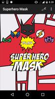 Superhero Mask plakat