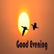 ”Good Evening Images