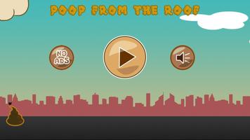 Poop From The Roof poster