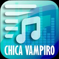 Chica Vampiro Music Lyrics Affiche