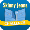 30-Day Skinny Jeans Challenge