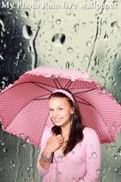 My Photo Rain live wallpaper Poster
