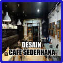 Desain Cafe Sederhana APK