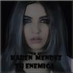 Karen Mendez - Tu Enemiga Letras de Canciones