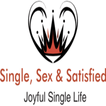 ”Single, Sex and Satisfied!