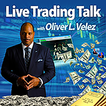 Trading Talk With Oliver Velez