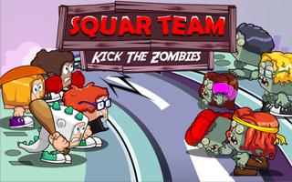 Squarteam: Kick The Zombies পোস্টার