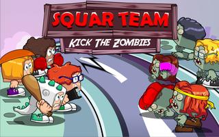 Squarteam: Kick The Zombies Affiche